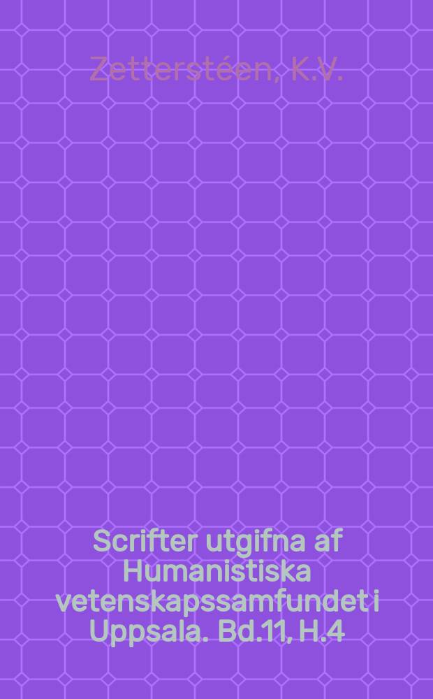 Scrifter utgifna af Humanistiska vetenskapssamfundet i Uppsala. [Bd.]11, [H.]4 : Den nubiska språkforskningens historia