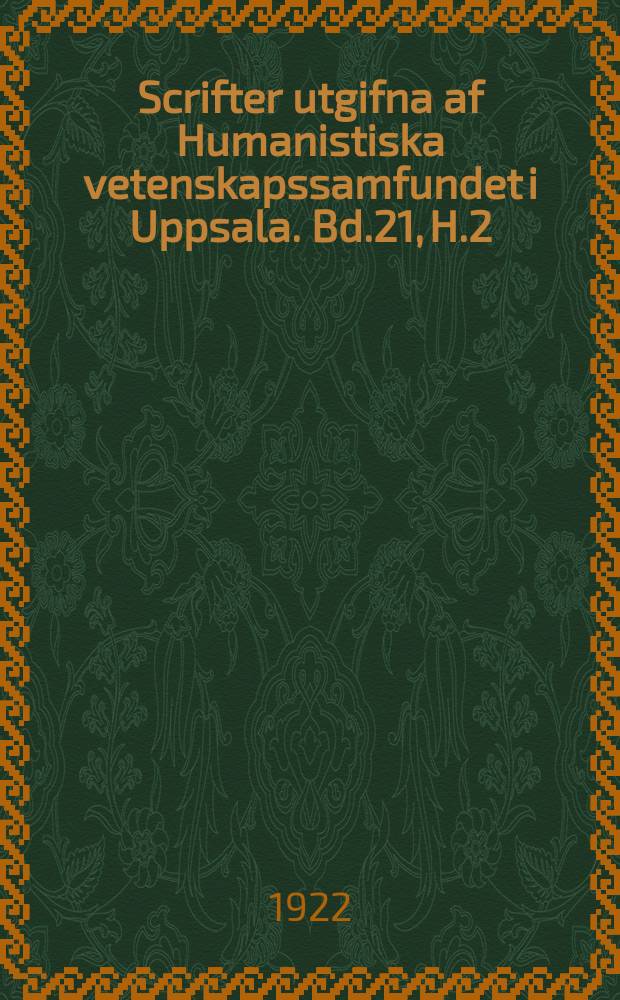 Scrifter utgifna af Humanistiska vetenskapssamfundet i Uppsala. [Bd.]21, [H.]2 : Euripides Hyppolytus