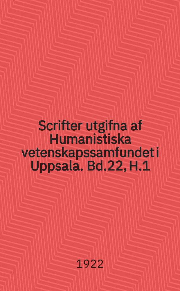 Scrifter utgifna af Humanistiska vetenskapssamfundet i Uppsala. [Bd.]22, [H.]1 : Zur Psychologie der Akzentuation langer Silben im Slavo-baltischen