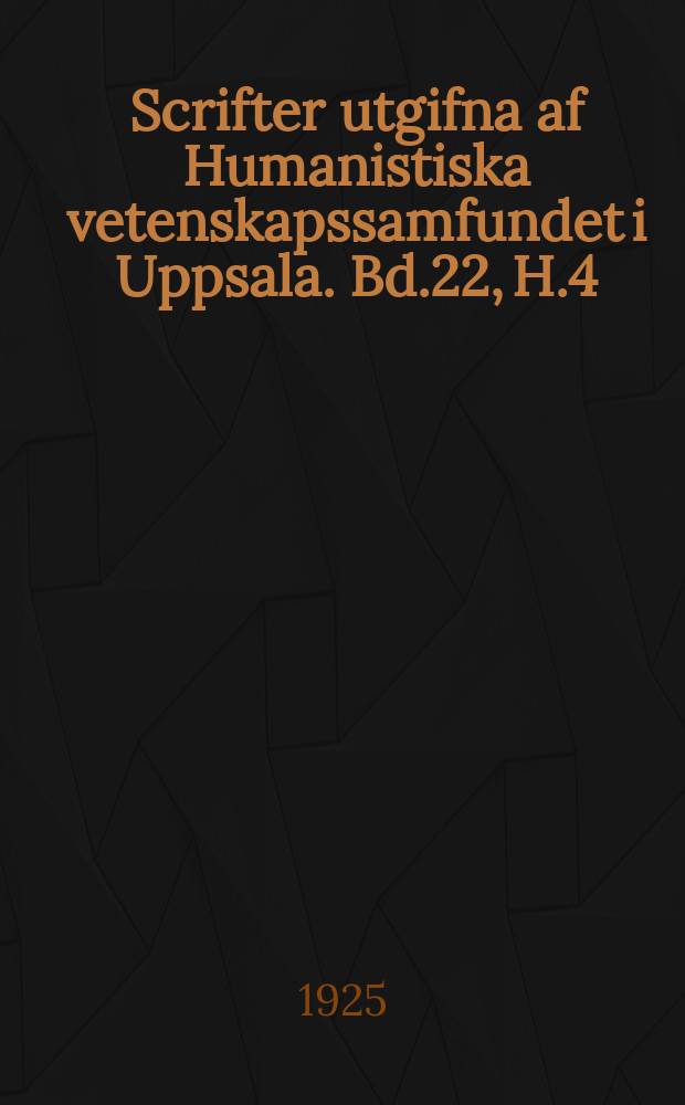 Scrifter utgifna af Humanistiska vetenskapssamfundet i Uppsala. [Bd.]22, [H.]4 : Der Wehsel (Ǝ) E- ~O- im Slavischen