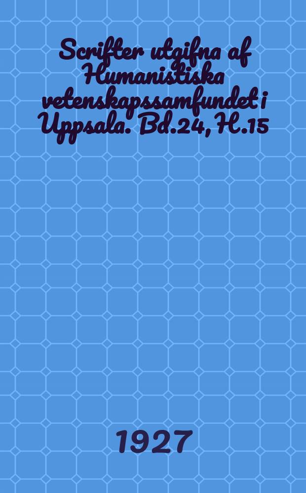 Scrifter utgifna af Humanistiska vetenskapssamfundet i Uppsala. [Bd.]24, [H.]15 : Sur une lauda de Jacopone da Todi (Quando tàlegri homo de altura)