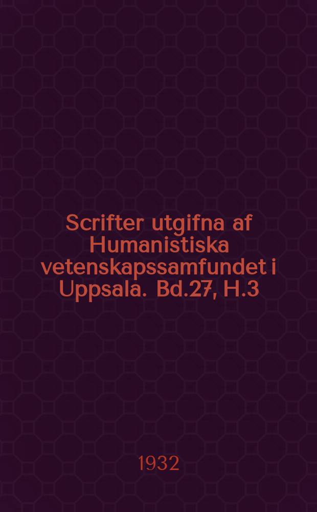 Scrifter utgifna af Humanistiska vetenskapssamfundet i Uppsala. [Bd.]27, [H.]3 : Beiträge zur Syntax der spätgriechischen Volkssprache