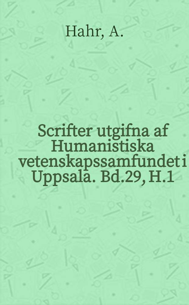Scrifter utgifna af Humanistiska vetenskapssamfundet i Uppsala. [Bd.]29, [H.]1 : Uppsala universitets porträtt och tavelsamling