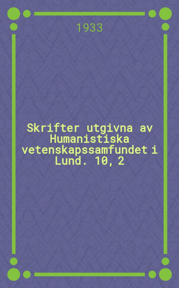 Skrifter utgivna av Humanistiska vetenskapssamfundet i Lund. 10, 2 : Syntactica