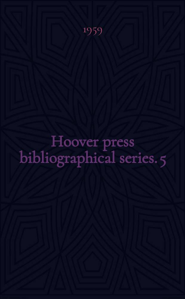Hoover press bibliographical series. 5 : Japanese penetration of Korea, 1840-1910