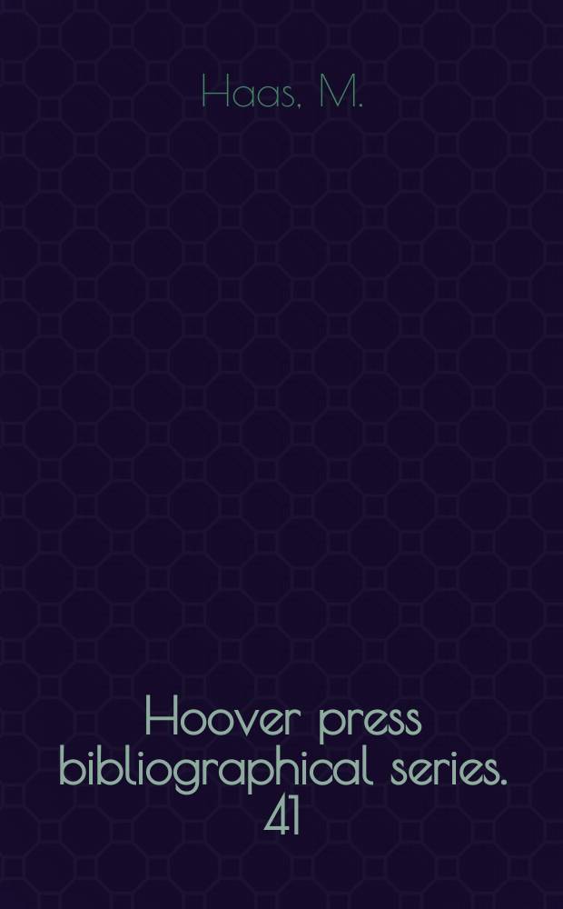 Hoover press bibliographical series. 41 : International organization