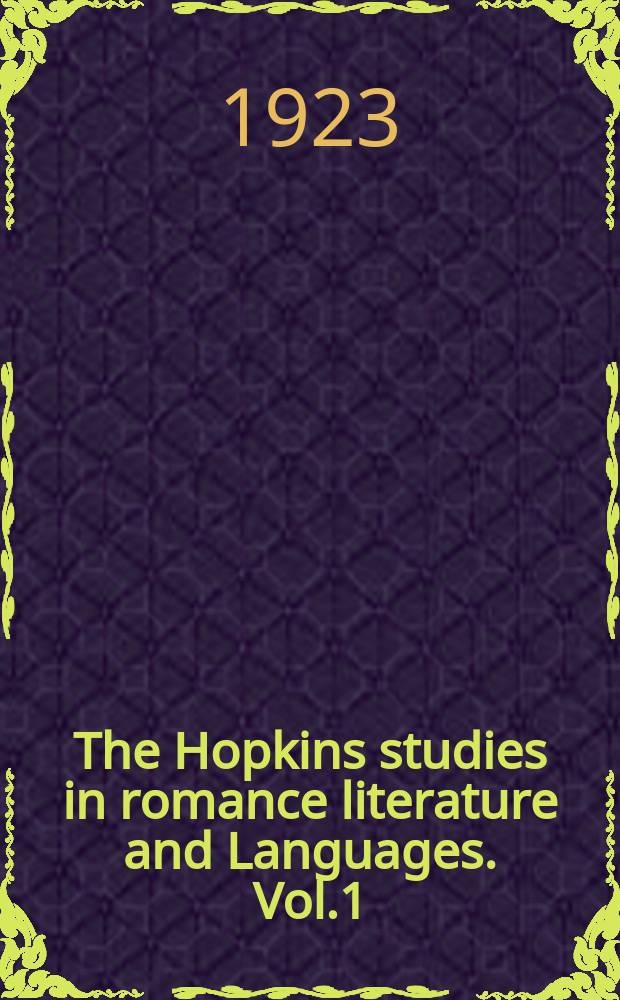 The Hopkins studies in romance literature and Languages. Vol.1 : Volney et l'Am&eacute;rique, d'apr&egrave;s des documents in&eacute;dits et sa correspondance avec Jefferson