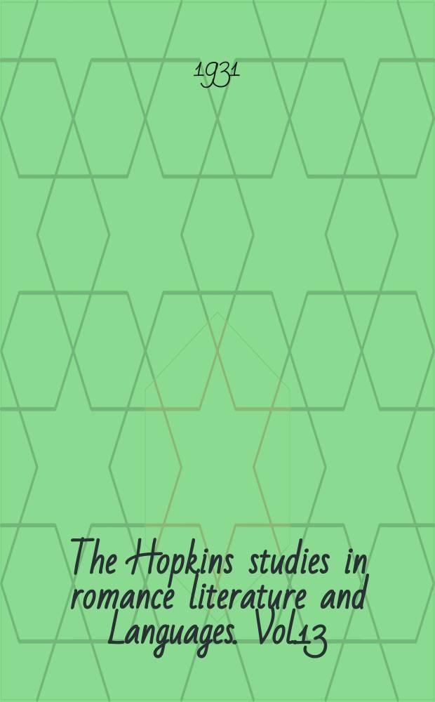 The Hopkins studies in romance literature and Languages. Vol.13 : A forgotten French dramatist Gabriel Gilbert (1620? - 1680?)