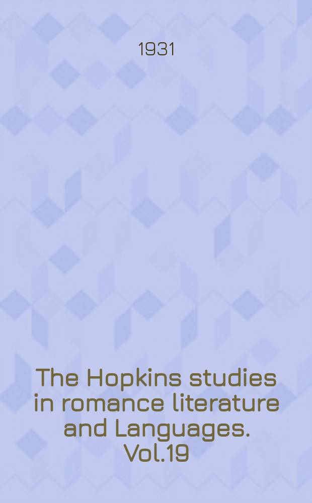 The Hopkins studies in romance literature and Languages. Vol.19 : Claude Billard, minor French dramatist of the early seventeenth century