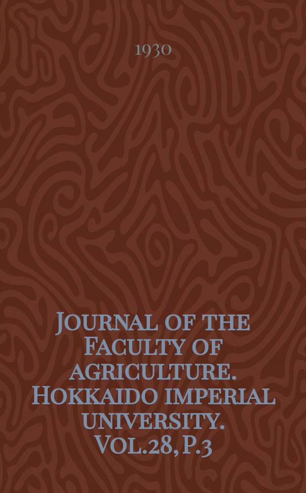 Journal of the Faculty of agriculture. Hokkaido imperial university. Vol.28, P.3 : Refutation of the Schütz law and its analogous equations in the kinetics of enzymes