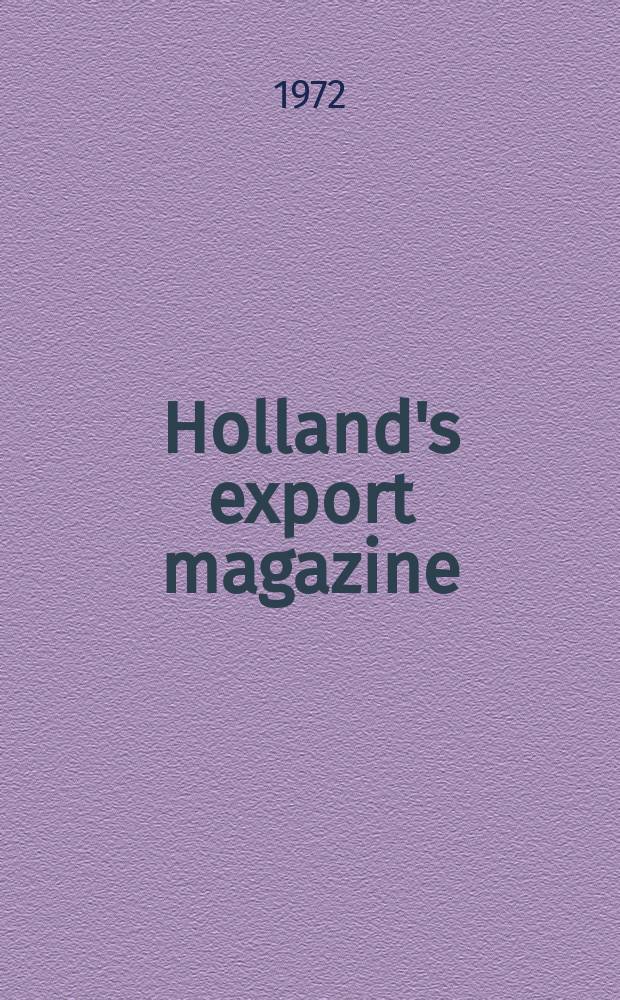 Holland's export magazine : Holland shipping a. trading. Vol.26, №544A : (Special issue for the Hiswa boat show 1972)