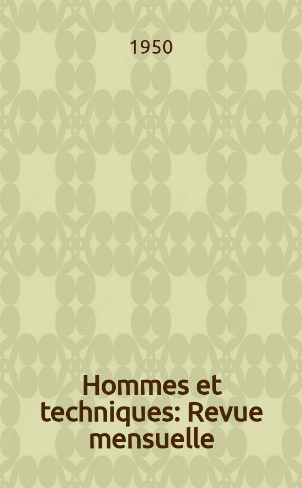 Hommes et techniques : Revue mensuelle