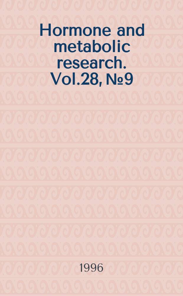 Hormone and metabolic research. Vol.28, №9 : International glimepiride symposium (1995; Dresden)