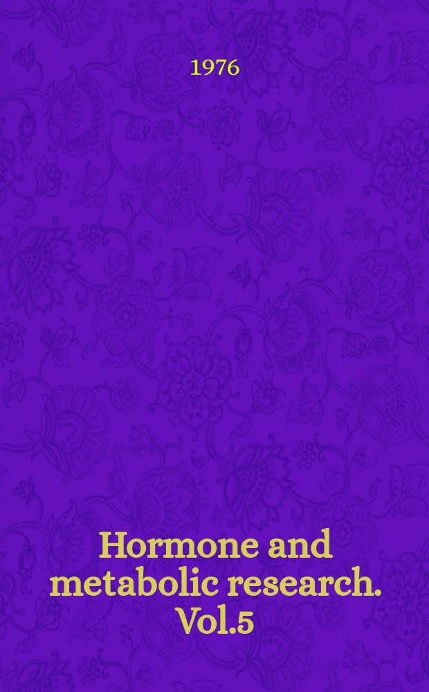 Hormone and metabolic research. Vol.5 : Hypoglycemia