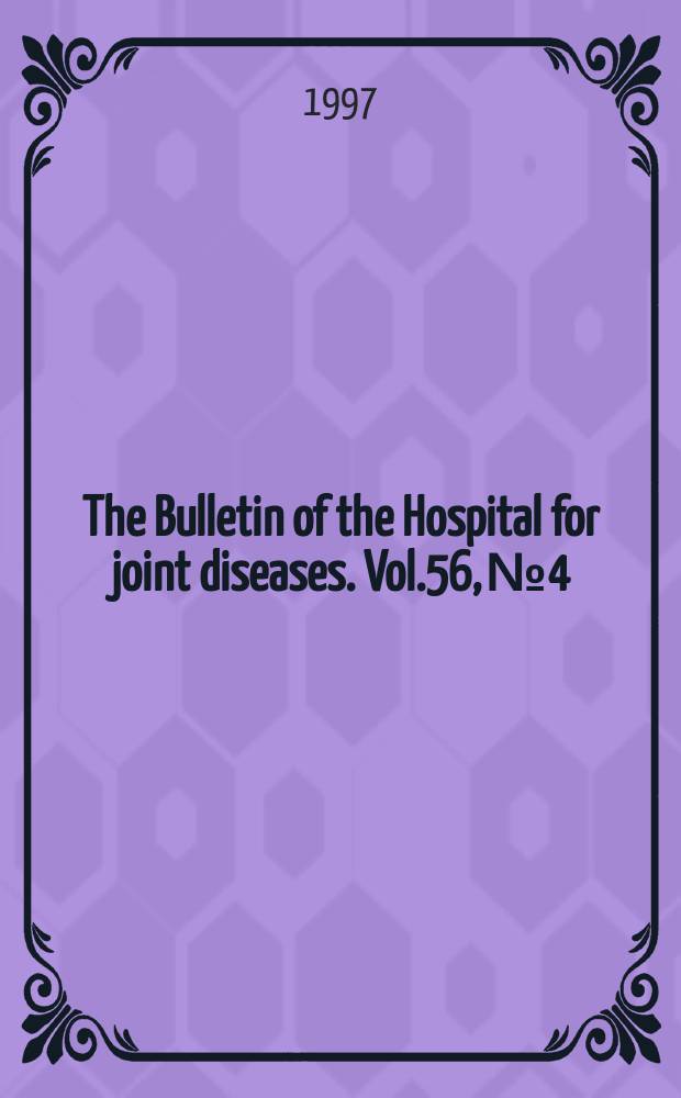 The Bulletin of the Hospital for joint diseases. Vol.56, №4 : Hip and knee arthroplasty in Japan