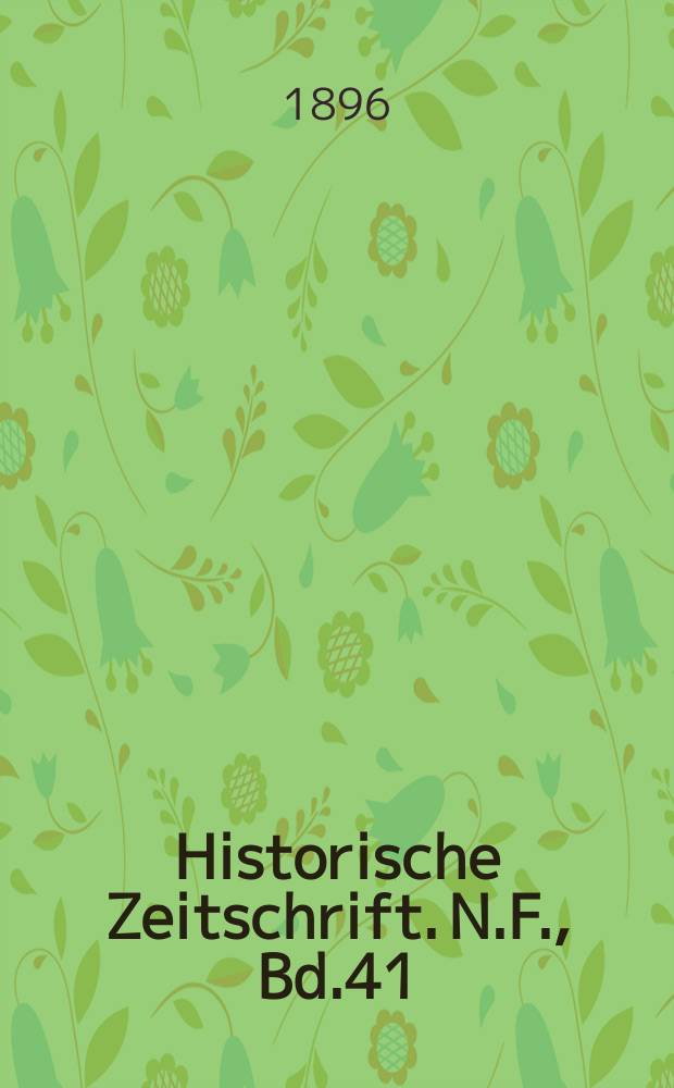 Historische Zeitschrift. N.F., Bd.41