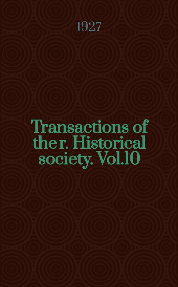 Transactions of the r. Historical society. Vol.10