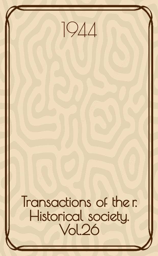 Transactions of the r. Historical society. Vol.26
