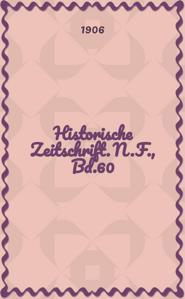 Historische Zeitschrift. N.F., Bd.60