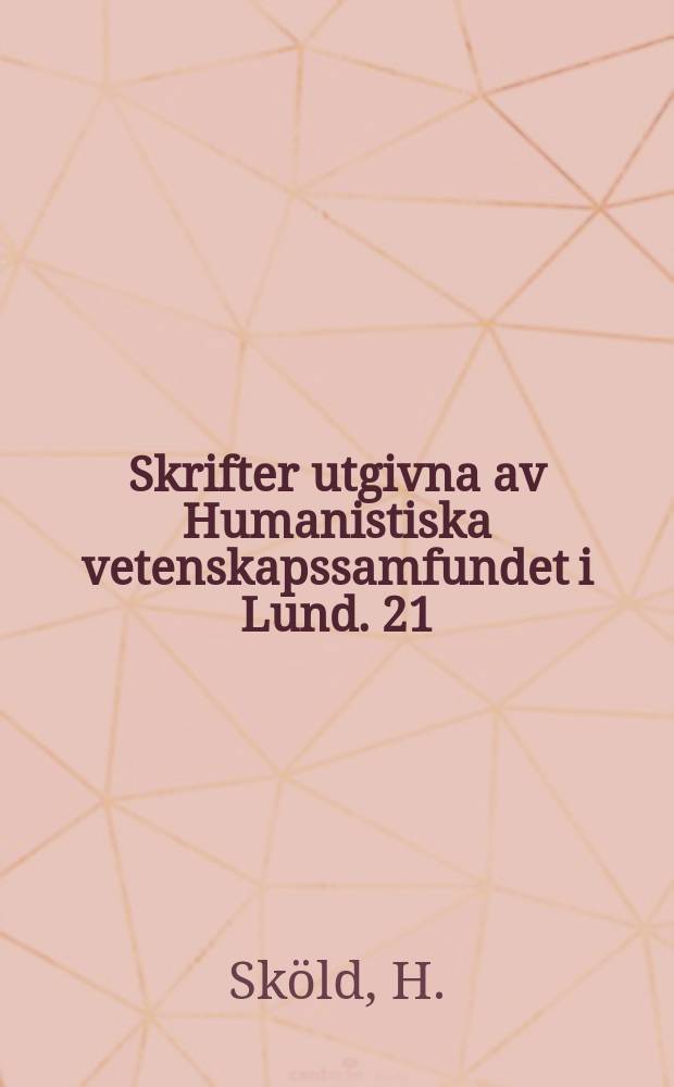 Skrifter utgivna av Humanistiska vetenskapssamfundet i Lund. 21 : Materialien zu den iranischen Pamirsprachen