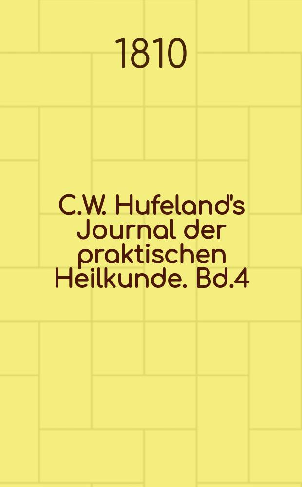 C.W. Hufeland's Journal der praktischen Heilkunde. Bd.4 (31), St.9