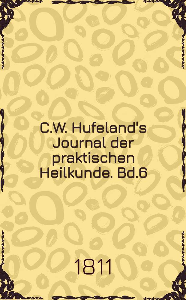 C.W. Hufeland's Journal der praktischen Heilkunde. Bd.6 (33), St.9