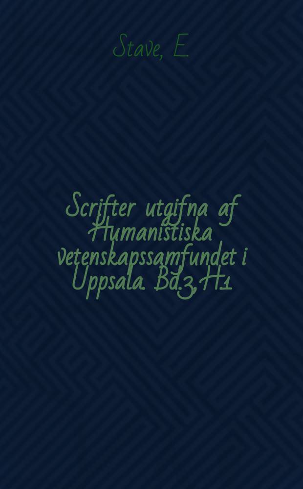 Scrifter utgifna af Humanistiska vetenskapssamfundet i Uppsala. [Bd.]3, [H.]1 : Om källorna till 1526 års öfversättning af Nya testamentet