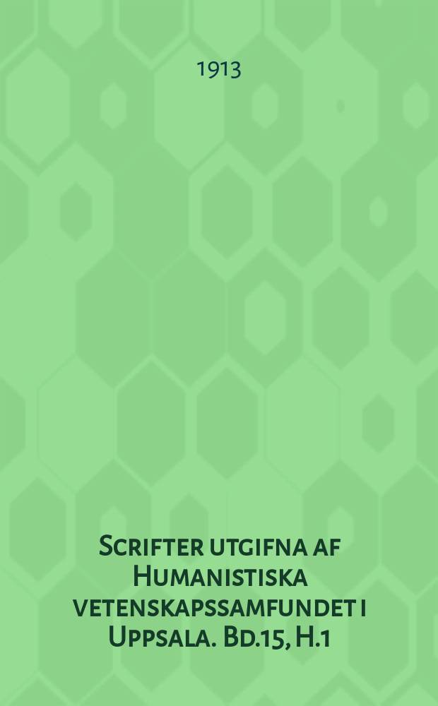 Scrifter utgifna af Humanistiska vetenskapssamfundet i Uppsala. [Bd.]15, [H.]1 : Studier i. nordisk renässanskonst