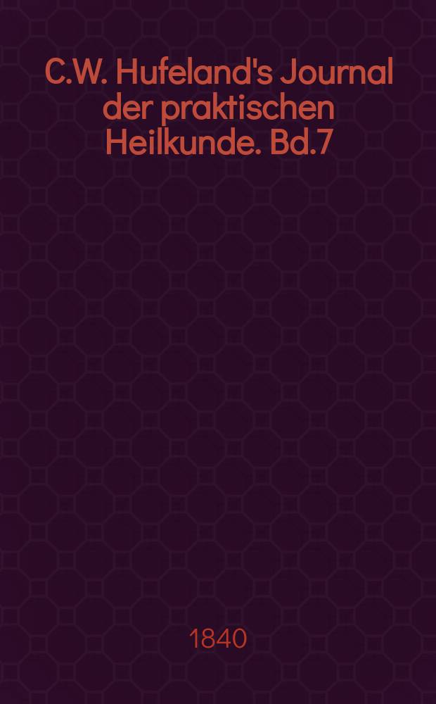 C.W. Hufeland's Journal der praktischen Heilkunde. Bd.7 (90), St.5