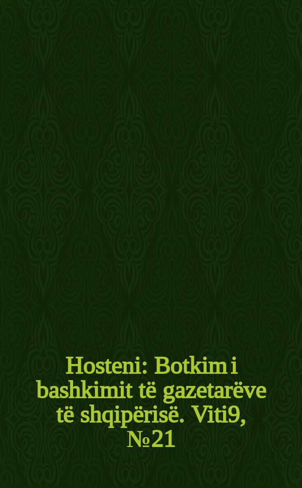 Hosteni : Botkim i bashkimit të gazetarëve të shqipërisë. Viti9, №21