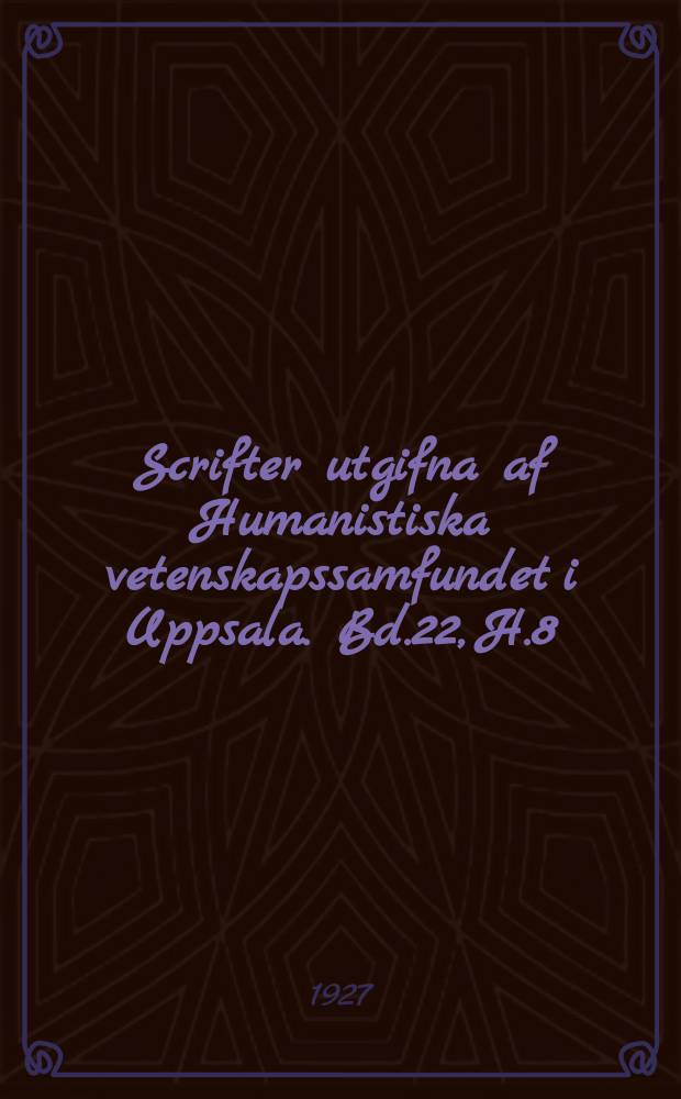 Scrifter utgifna af Humanistiska vetenskapssamfundet i Uppsala. [Bd.]22, [H.]8 : Jonas Rugmans samling av isländska talesätt