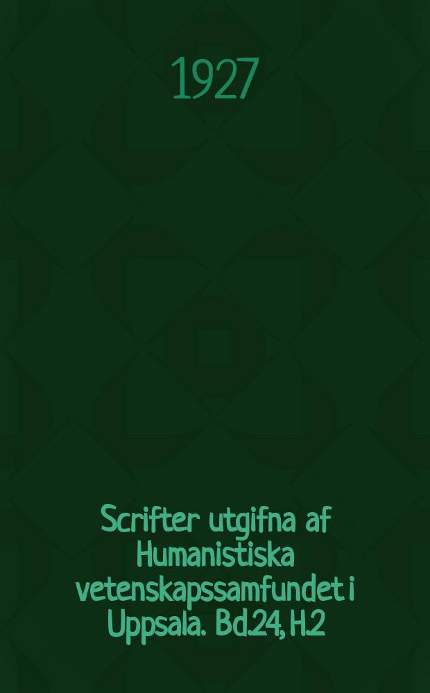 Scrifter utgifna af Humanistiska vetenskapssamfundet i Uppsala. [Bd.]24, [H.]2 : Humanistisk psykologi
