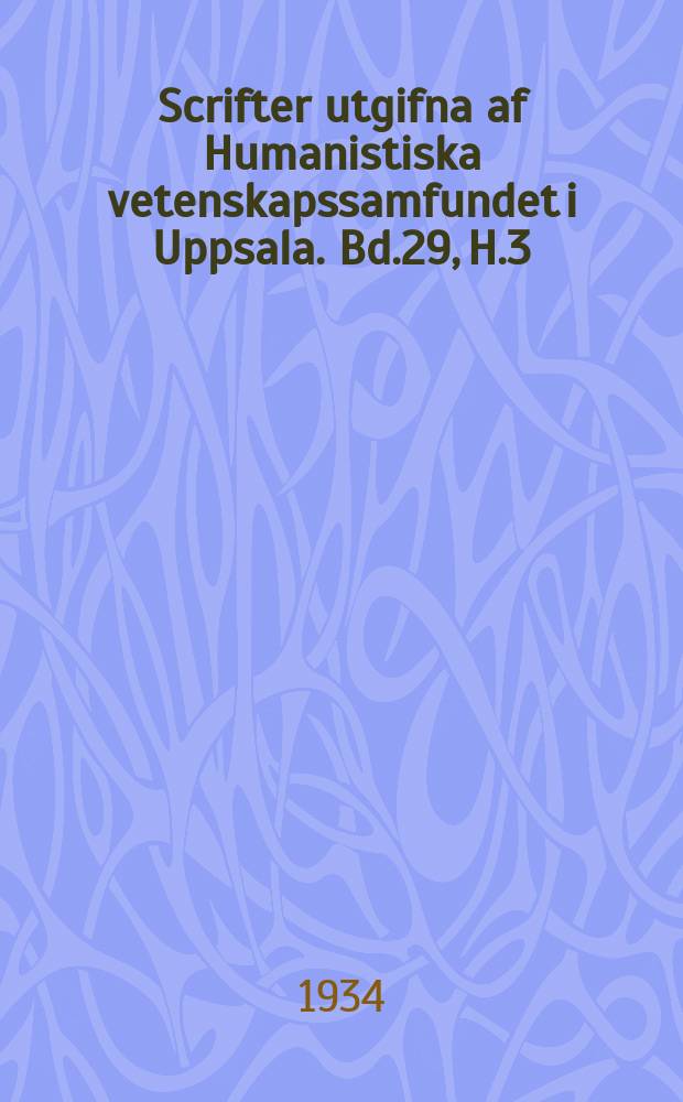 Scrifter utgifna af Humanistiska vetenskapssamfundet i Uppsala. [Bd.]29, [H.]3 : The Indian travels of Apollonius of Tyana