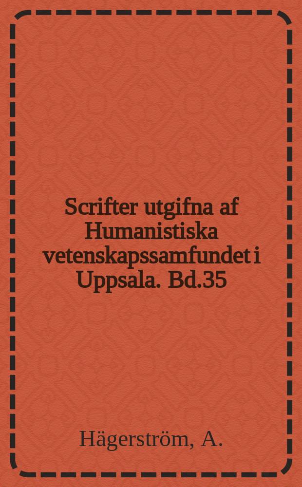 Scrifter utgifna af Humanistiska vetenskapssamfundet i Uppsala. [Bd.]35 : Der römische Obligationsbegriff