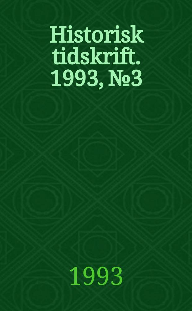 Historisk tidskrift. 1993, №3