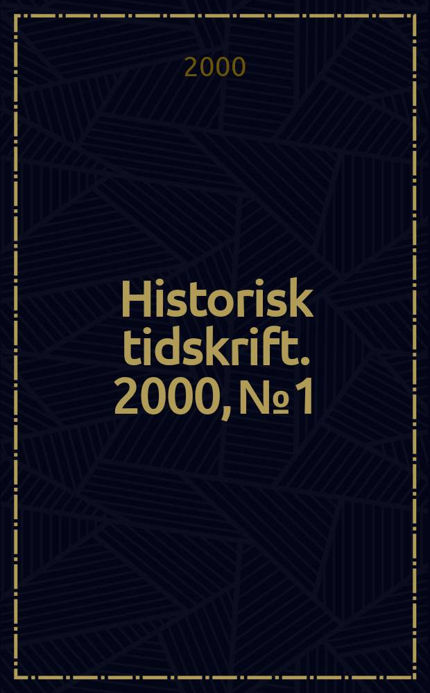Historisk tidskrift. 2000, №1