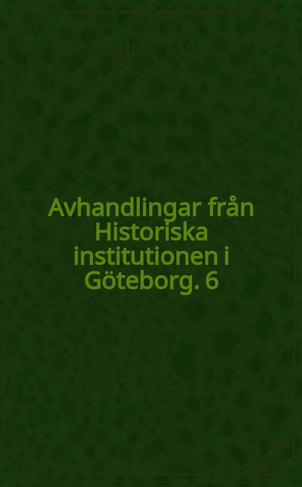 Avhandlingar från Historiska institutionen i Göteborg. 6 : Människor och skördar
