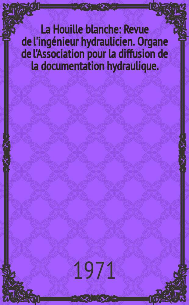 La Houille blanche : Revue de l'ingénieur hydraulicien. Organe de l'Association pour la diffusion de la documentation hydraulique. (Les Modèles mathématiques en hydrologie de surfage. P.2)