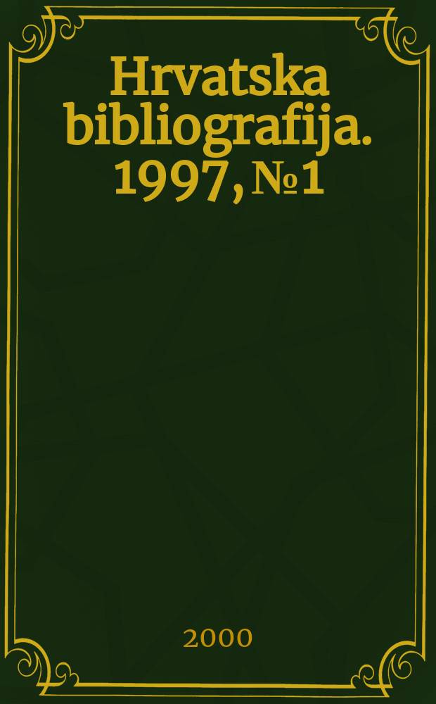 Hrvatska bibliografija. 1997, №1/4