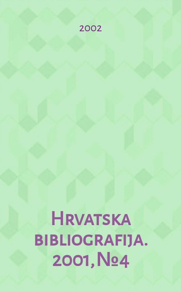 Hrvatska bibliografija. 2001, №4