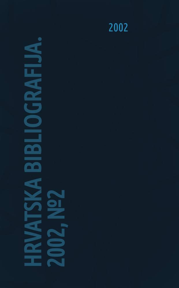 Hrvatska bibliografija. 2002, №2