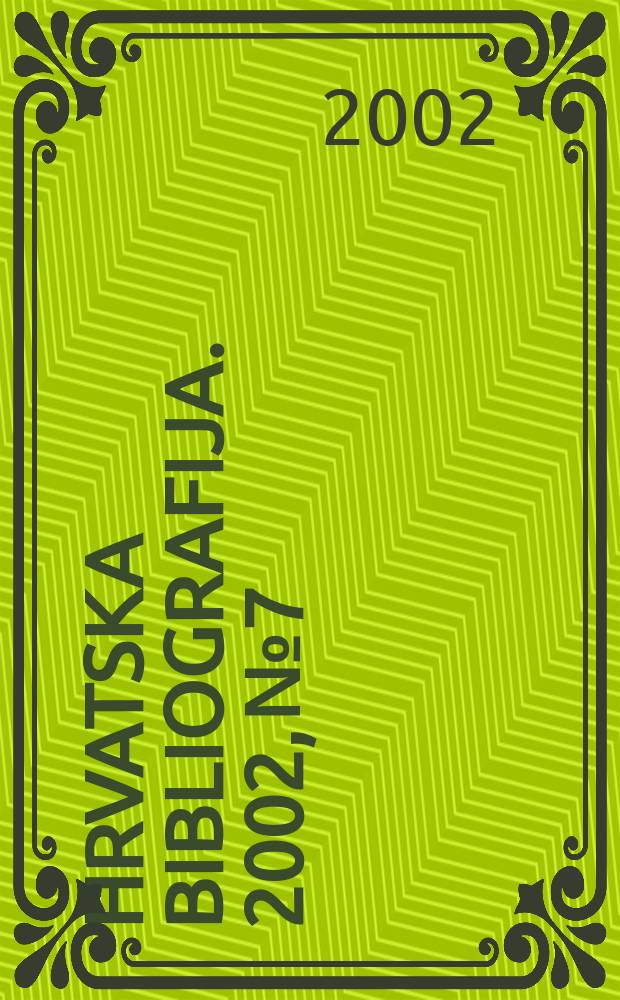 Hrvatska bibliografija. 2002, №7