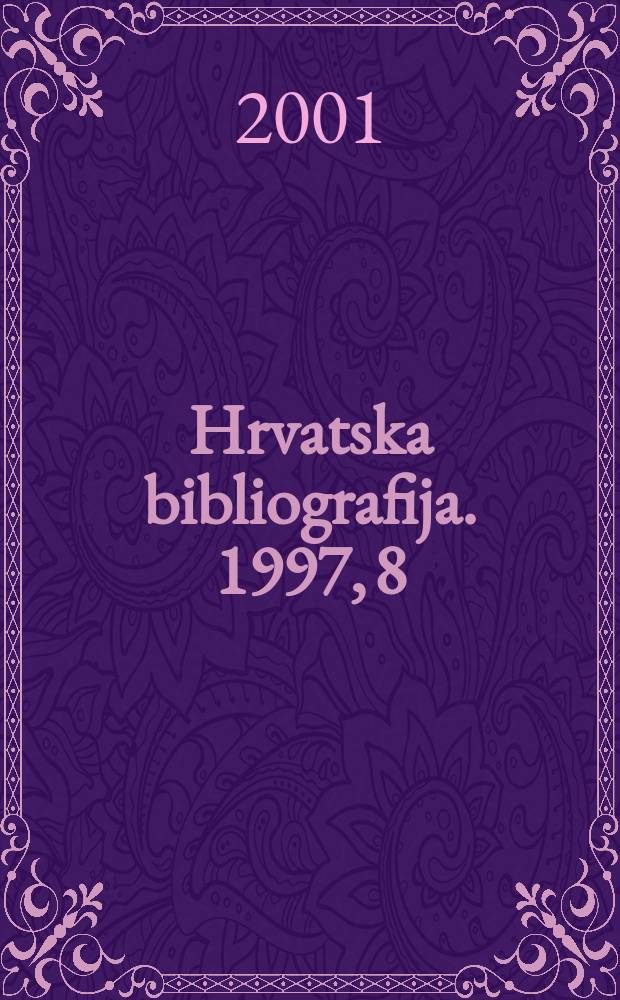 Hrvatska bibliografija. 1997, 8
