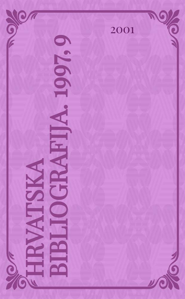 Hrvatska bibliografija. 1997, 9