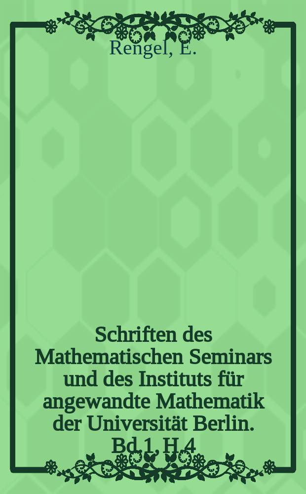 Schriften des Mathematischen Seminars und des Instituts für angewandte Mathematik der Universität Berlin. Bd.1, H.4 : Über einige Schlitztheoreme der konformen Abbildung