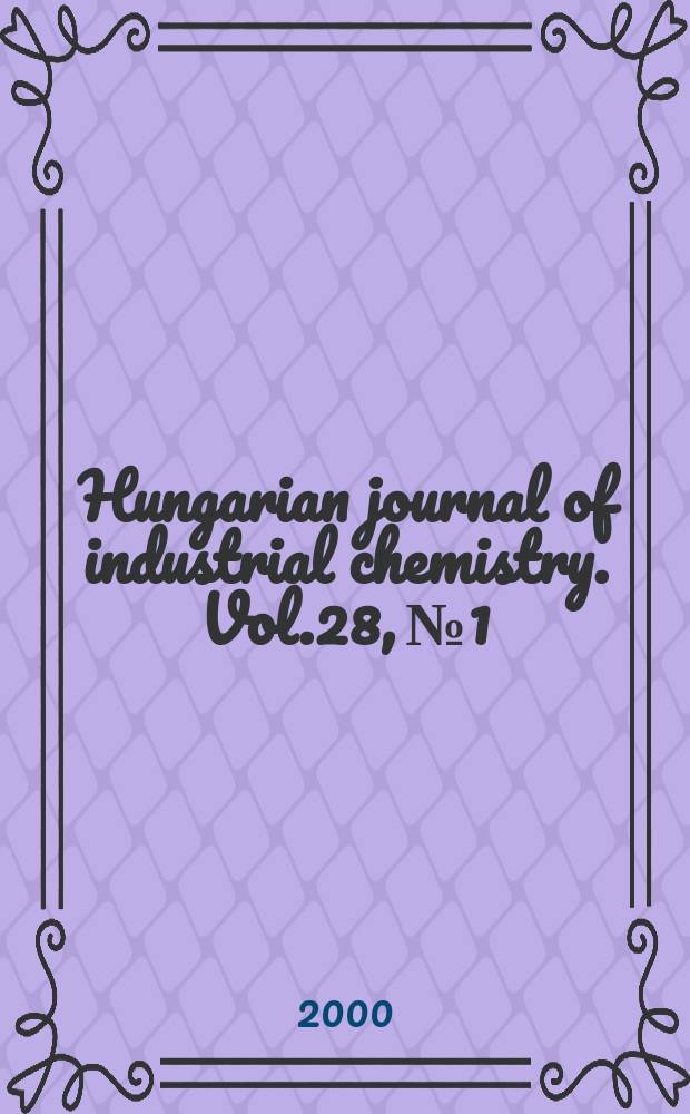 Hungarian journal of industrial chemistry. Vol.28, №1