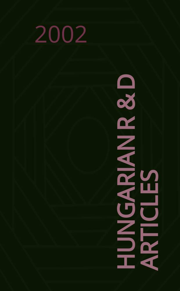 Hungarian R & D articles : Science a. technology. Hungarian R & D articles