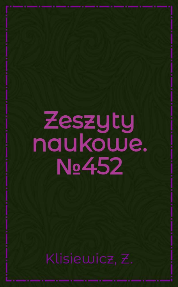 Zeszyty naukowe. №452 : Aspekty teoretyczne i praktyczne ...