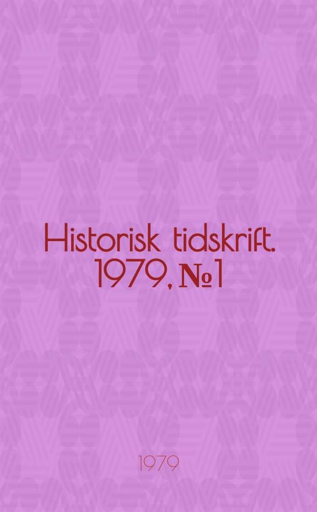 Historisk tidskrift. 1979, №1