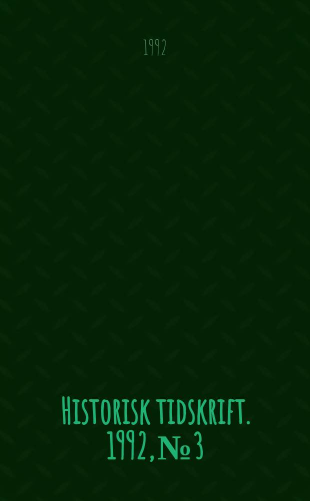 Historisk tidskrift. 1992, №3